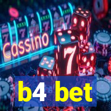 b4 bet